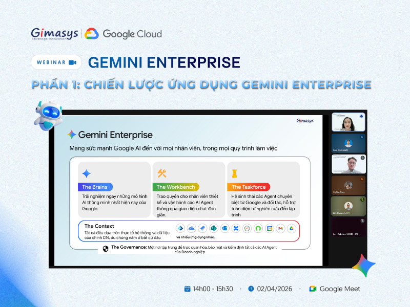 Hội thảo trực tuyến về Gemini Enterprise được tổ chức bởi Gimasys x Google Cloud 