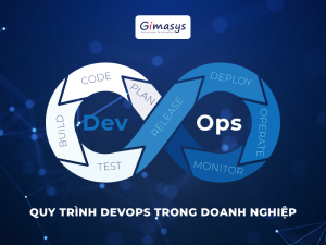 Quy trình DevOps trong doanh nghiệp