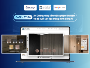 Gỗ An Cường - nâng tầm trải nghiệm tìm kiếm và đề xuất vật liệu thông minh bằng AI