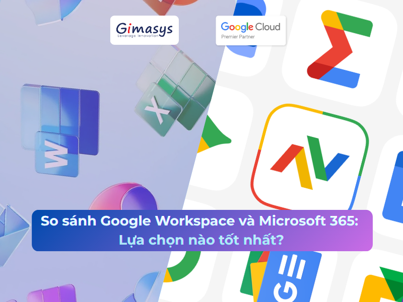 Google Workspace và Microsoft 365